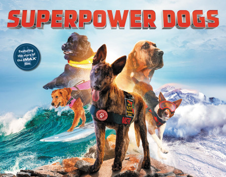 Superpower Dogs Home See it in Imax